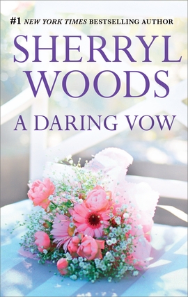 Title details for A Daring Vow by Sherryl Woods - Wait list